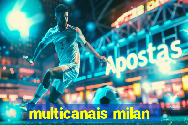 multicanais milan